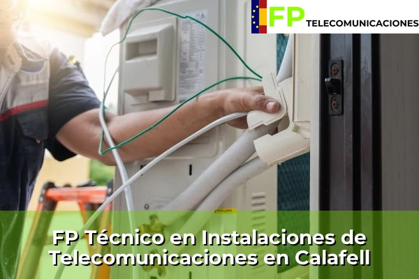 FP Técnico Telecomunicaciones en Calafell