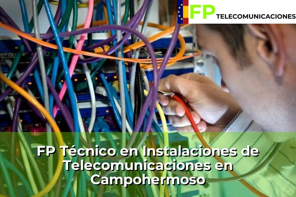 FP Técnico Telecomunicaciones en Campohermoso