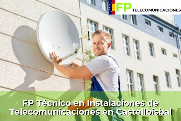 FP Técnico Telecomunicaciones en Castellbisbal
