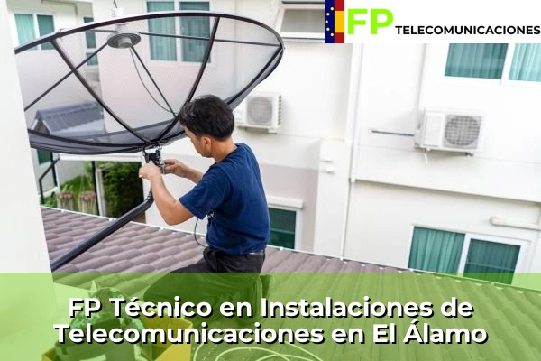 FP Técnico Telecomunicaciones en Madrid 33 FP Técnico Telecomunicaciones en El Álamo