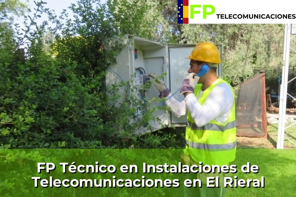 FP Técnico Telecomunicaciones en El Rieral