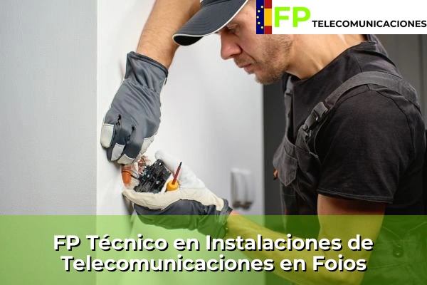 FP Técnico Telecomunicaciones en Foios