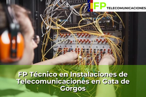 FP Técnico Telecomunicaciones en Gata de Gorgos