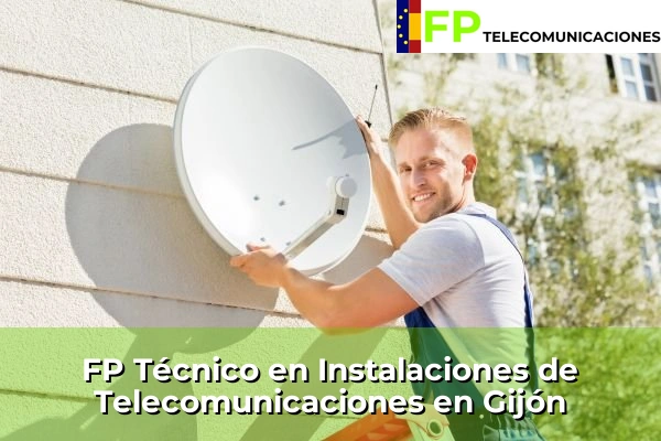 FP Técnico Telecomunicaciones en Gijón