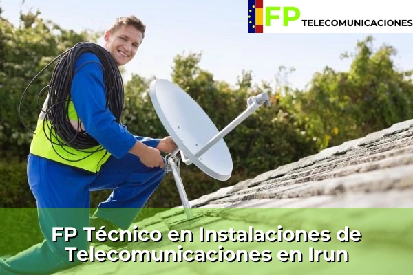FP Técnico Telecomunicaciones en Oria 56 FP Técnico Telecomunicaciones en Irun