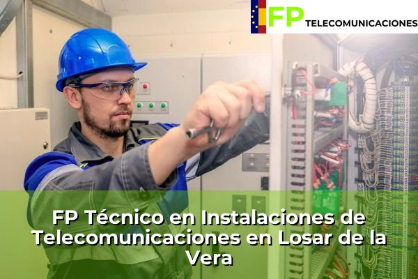 FP Técnico Telecomunicaciones en Cáceres 7 FP Técnico Telecomunicaciones en Losar de la Vera