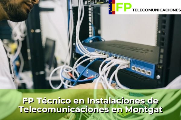 FP Técnico Telecomunicaciones en Montgat