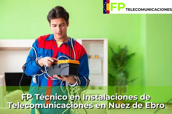 FP Técnico Telecomunicaciones en Nuez de Ebro