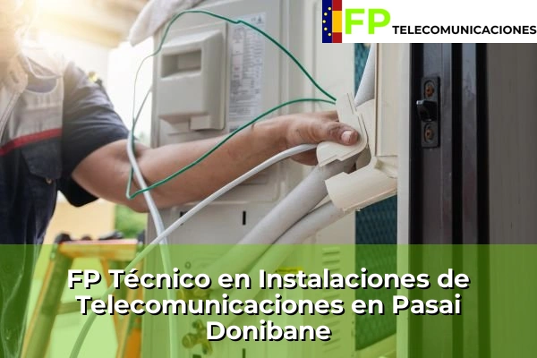 FP Técnico Telecomunicaciones en Oria 68 FP Técnico Telecomunicaciones en Pasai Donibane