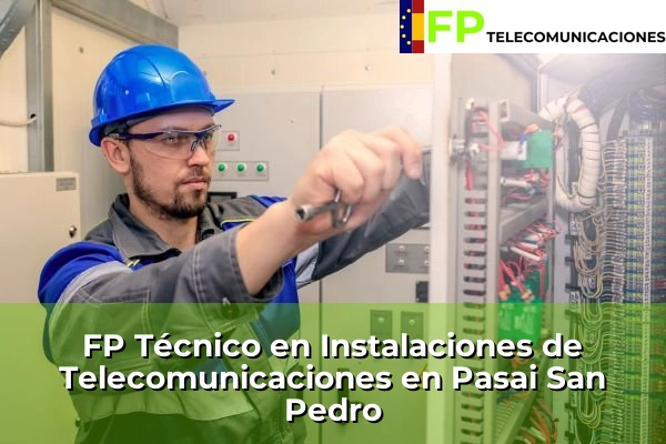FP Técnico Telecomunicaciones en Oria 69 FP Técnico Telecomunicaciones en Pasai San Pedro