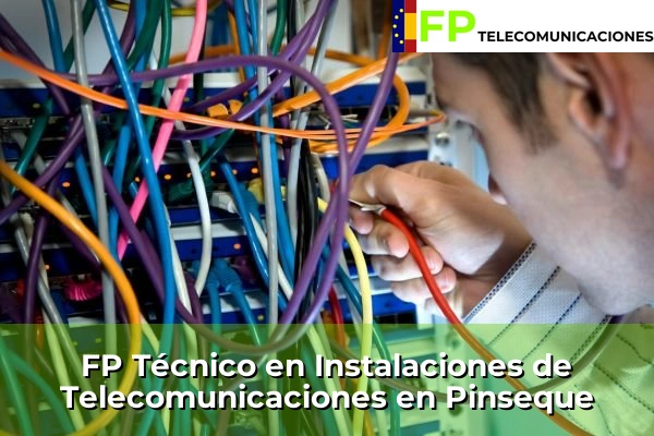 FP Técnico Telecomunicaciones en Pinseque