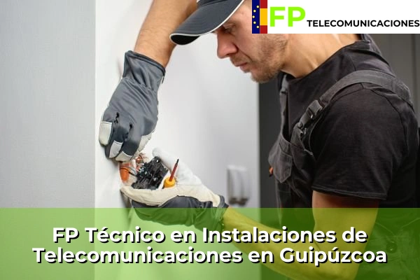 FP Técnico Telecomunicaciones en Guipúzcoa