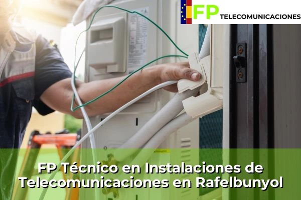 FP Técnico Telecomunicaciones en Rafelbunyol