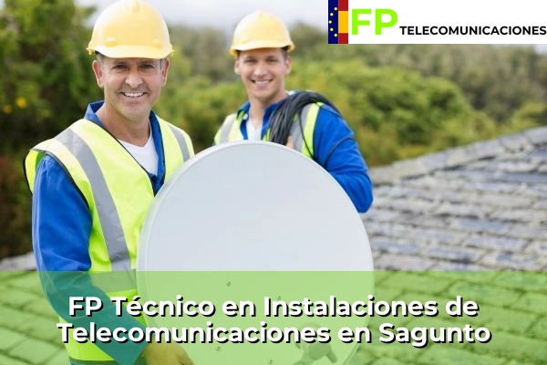 FP Técnico Telecomunicaciones en Sagunto