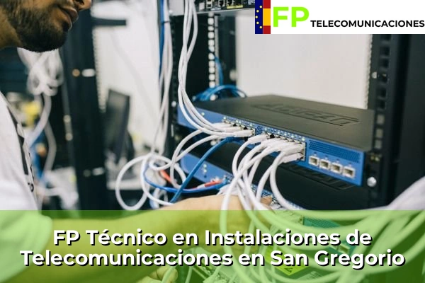 FP Técnico Telecomunicaciones en San Gregorio