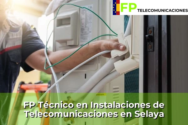 FP Técnico Telecomunicaciones en Maliaño 66 FP Técnico Telecomunicaciones en Selaya