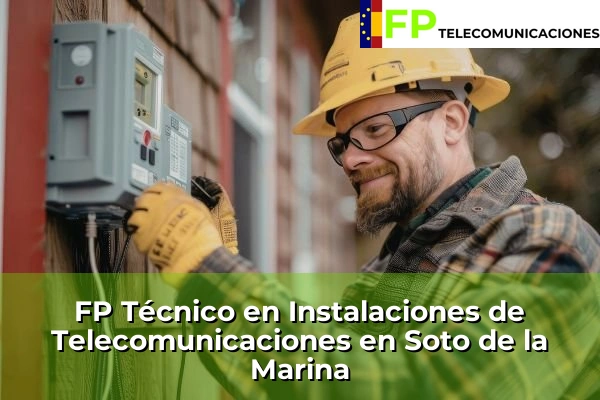 FP Técnico Telecomunicaciones en Maliaño 68 FP Técnico Telecomunicaciones en Soto de la Marina