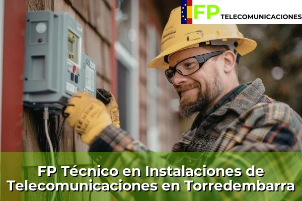 FP Técnico Telecomunicaciones en Torredembarra