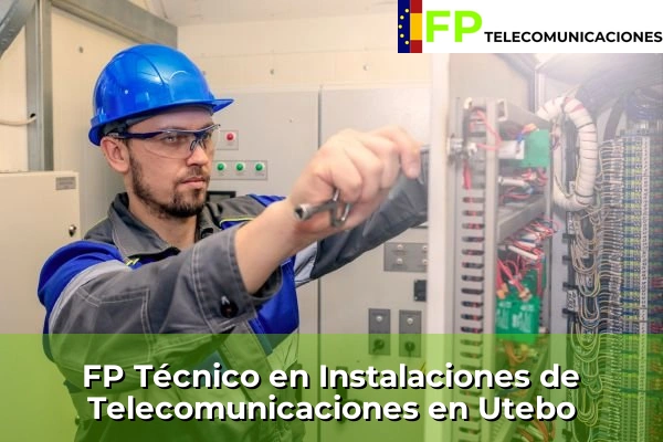 FP Técnico Telecomunicaciones en Utebo