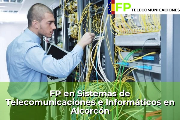 FP Superior Telecomunicaciones en Alcorcón