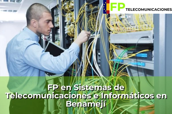 FP Superior Telecomunicaciones en Benamejí