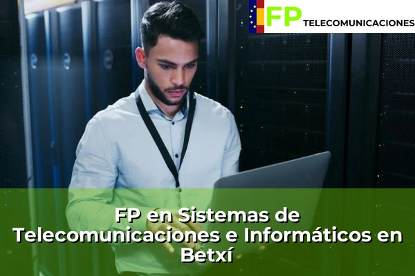 FP Superior Telecomunicaciones en Almazora 47 FP Superior Telecomunicaciones en Betxí