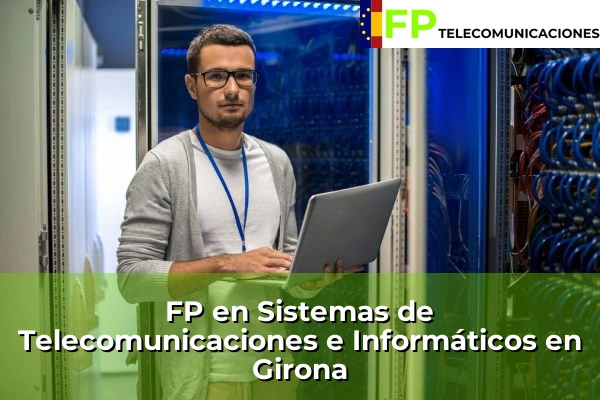 FP Superior Telecomunicaciones en Girona