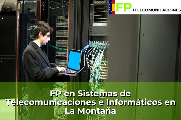 FP Superior Telecomunicaciones en La Montaña