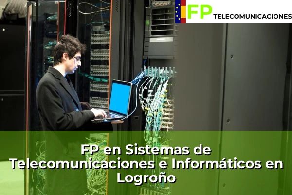 FP Superior Telecomunicaciones en Logroño
