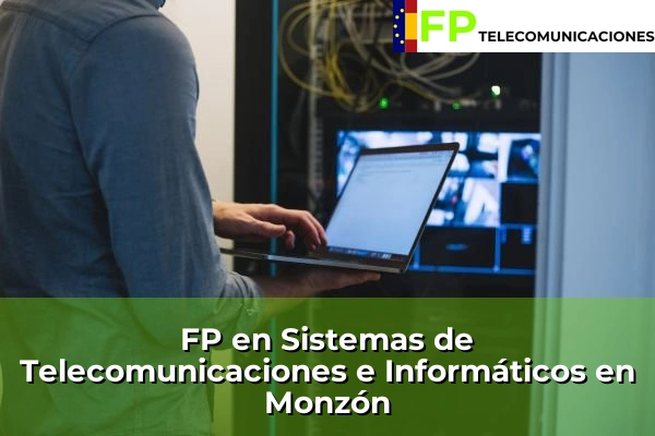 FP Superior Telecomunicaciones en Aínsa 47 FP Superior Telecomunicaciones en Monzón