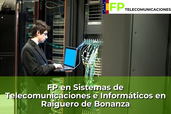 FP Superior Telecomunicaciones en Raiguero de Bonanza