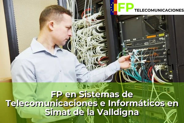FP Superior Telecomunicaciones en Simat de la Valldigna