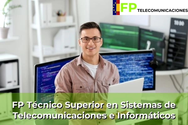 FP Técnico Superior en Sistemas de Telecomunicaciones e Informáticos