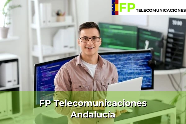 FP Telecomunicaciones en Andalucía