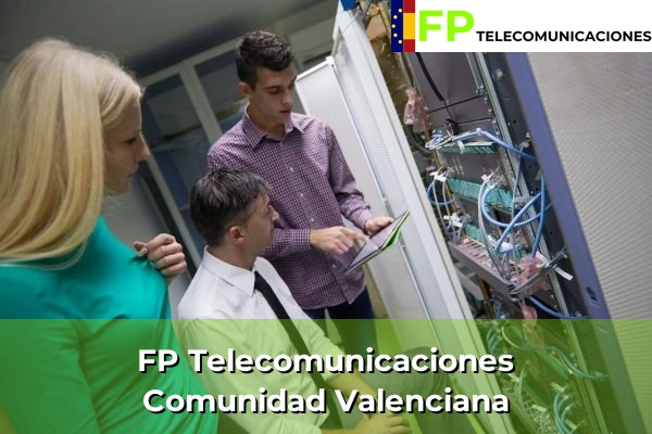 FP Telecomunicaciones en Comunidad Valenciana