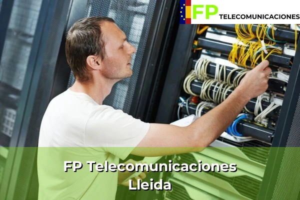 FP Telecomunicaciones en Lleida
