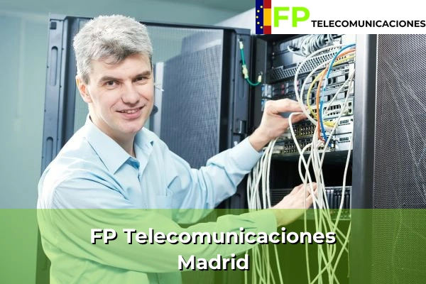 FP Telecomunicaciones en Madrid