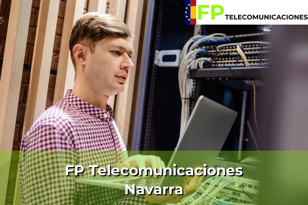 FP Telecomunicaciones en Navarra
