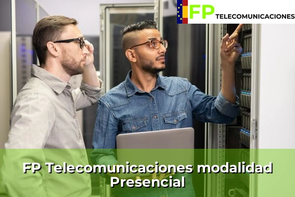 FP en Telecomunicaciones e Informáticos en modalidad Presencial
