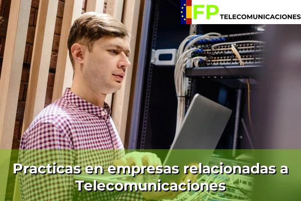 Prácticas del FP en Telecomunicaciones e Informáticos